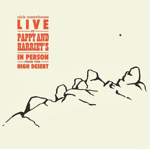 Nick Waterhouse - Live at Pappy and Harriet's | Double-LP